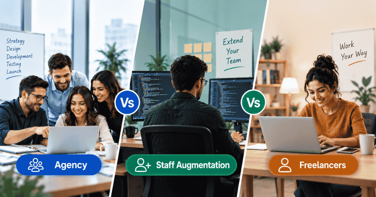 Agency vs staff augmentation vs freelancers