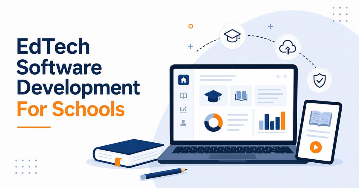 EdTech Software Development For Schools