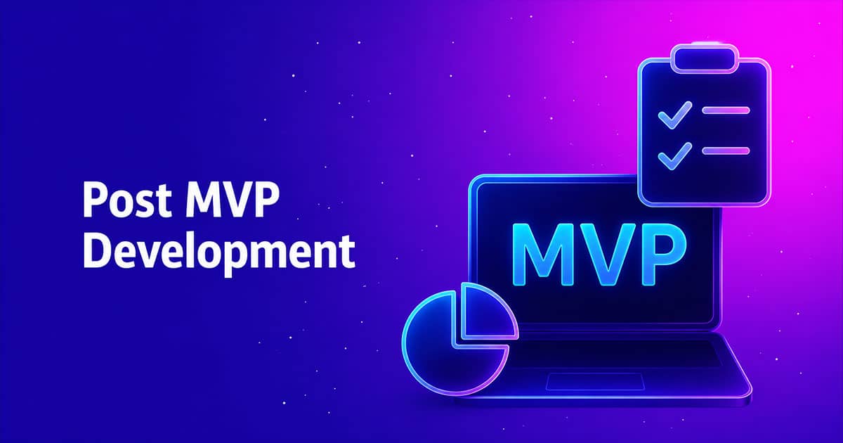 Post MVP Development