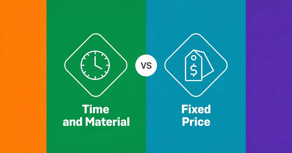 Time And Material Vs Fixed Price