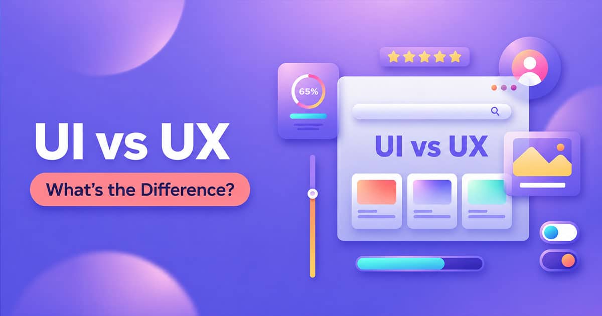 UI VS UX: Understanding The Difference And How Each Shapes Digital Design